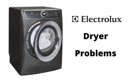 why is my electrolux dryer so loud|Top 5 Most Common Electrolux Dryer Problems